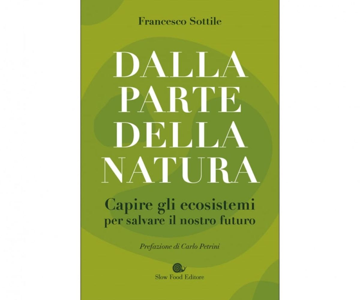 Dalla parte della natura – Capire gli ecosistemi per salvare il nostro futuro